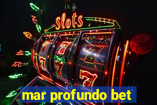 mar profundo bet